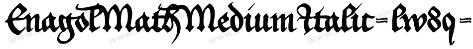 EnagolMathMediumItalic-lw8q字体转换