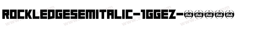 RockledgeSemItalic-1GGeZ字体转换 RockledgeSemItalic-1GGeZ字体转换