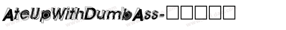 AteUpWithDumbAss字体转换