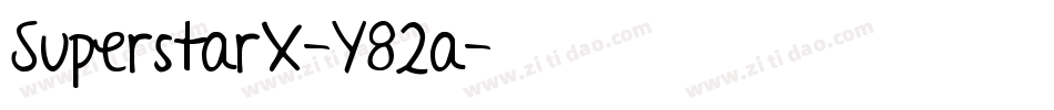 SuperstarX-Y82a字体转换
