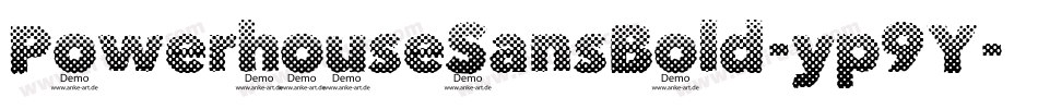 PowerhouseSansBold-yp9Y字体转换 PowerhouseSansBold-yp9Y字体转换