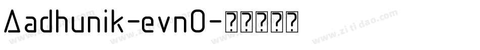 Aadhunik-evnO字体转换