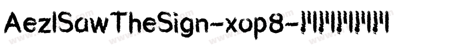 AezISawTheSign-xop8字体转换