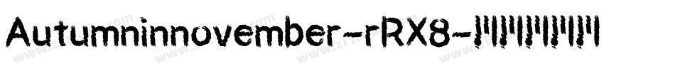 Autumninnovember-rRX8字体转换