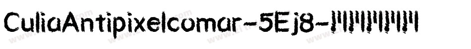 CuliaAntipixelcomar-5Ej8字体转换