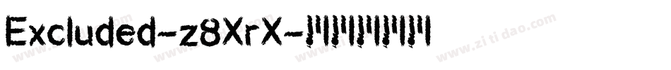 Excluded-z8XrX字体转换
