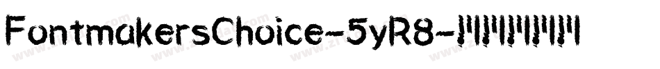 FontmakersChoice-5yR8字体转换