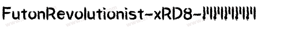 FutonRevolutionist-xRD8字体转换