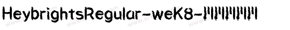 HeybrightsRegular-weK8字体转换