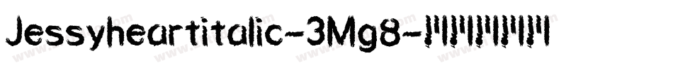 Jessyheartitalic-3Mg8字体转换