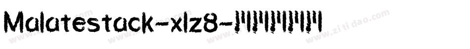 Malatestack-xlz8字体转换