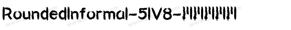 RoundedInformal-5lV8字体转换