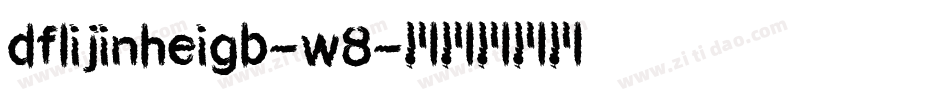 dflijinheigb-w8字体转换