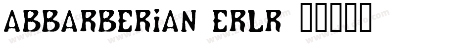AbBarberian-Erlr字体转换