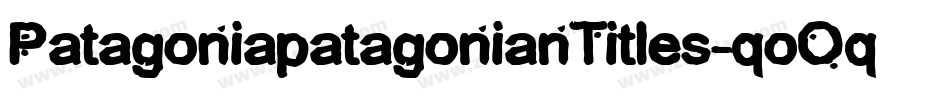 PatagoniapatagonianTitles-qoOq字体转换
