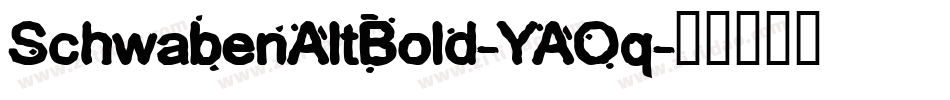 SchwabenAltBold-YAOq字体转换