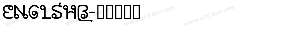 ENGLSHB字体转换