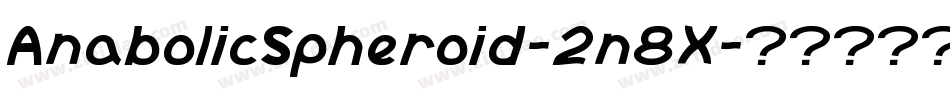 AnabolicSpheroid-2n8X字体转换