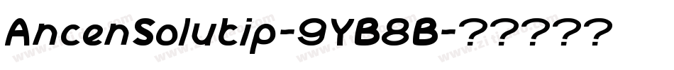AncenSolutip-9YB8B字体转换