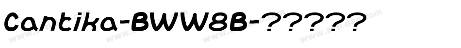 Cantika-BWW8B字体转换