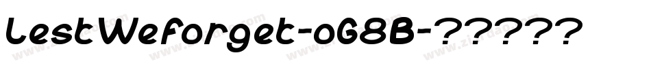 LestWeForget-oG8B字体转换
