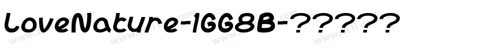 LoveNature-1GG8B字体转换