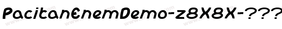 PacitanEnemDemo-z8X8X字体转换