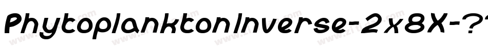 PhytoplanktonInverse-2x8X字体转换 PhytoplanktonInverse-2x8X字体转换