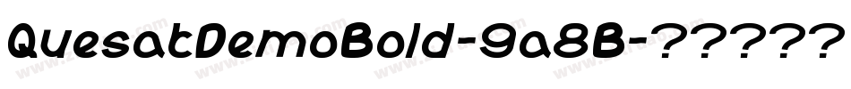 QuesatDemoBold-9a8B字体转换