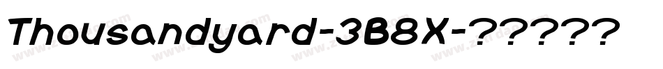 Thousandyard-3B8X字体转换 Thousandyard-3B8X字体转换