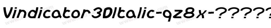 Vindicator3DItalic-qz8x字体转换