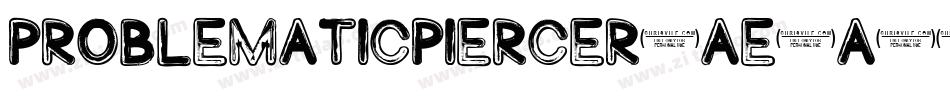 Problematicpiercer-aE6a字体转换