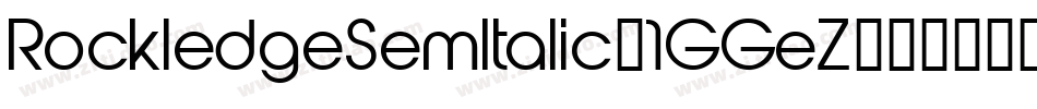 RockledgeSemItalic-1GGeZ字体转换 RockledgeSemItalic-1GGeZ字体转换