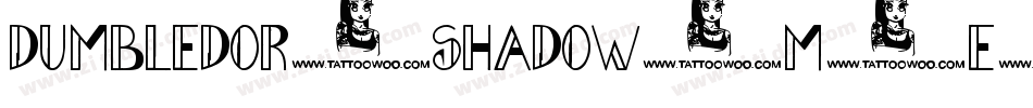 Dumbledor1Shadow-m1e5字体转换 Dumbledor1Shadow-m1e5字体转换