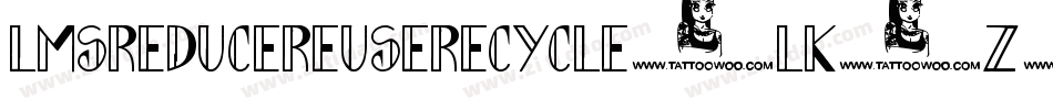 LmsReduceReuseRecycle-lK0Z字体转换