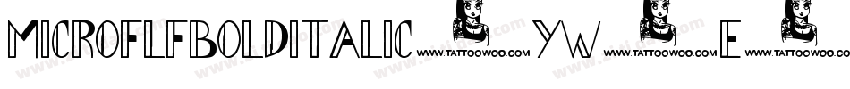 MicroflfBolditalic-yw1e字体转换 MicroflfBolditalic-yw1e字体转换