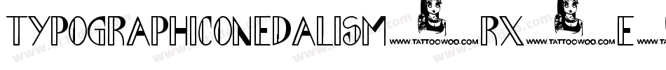 TypographicOnedalism-RX1e字体转换 TypographicOnedalism-RX1e字体转换