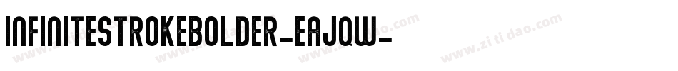 InfinitestrokeBolder-EaJqW字体转换