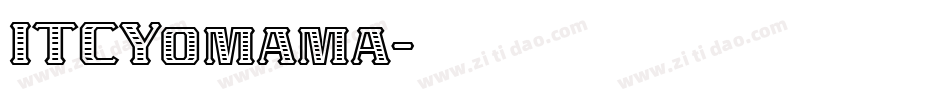ITCYomama字体转换
