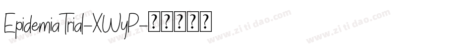 EpidemiaTrial-XWyP字体转换