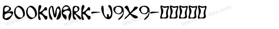 Bookmark-W9x9字体转换 Bookmark-W9x9字体转换