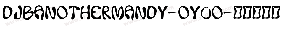 DjbAnotherMandy-oY0o字体转换