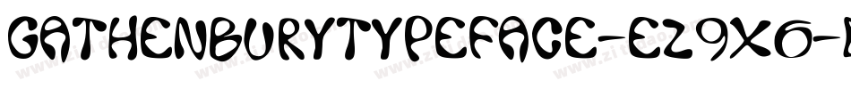 GathenburyTypeface-eZ9X6字体转换