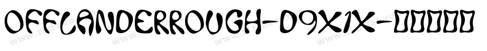 OfflanderRough-d9x1x字体转换 OfflanderRough-d9x1x字体转换