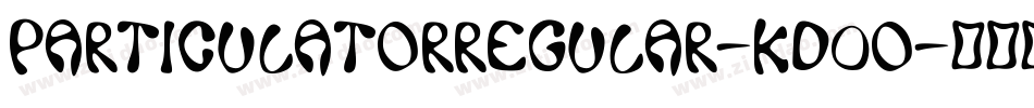 ParticulatorRegular-KD0o字体转换 ParticulatorRegular-KD0o字体转换
