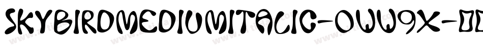 SkybirdMediumitalic-oww9x字体转换