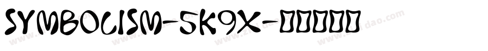 Symbolism-5K9x字体转换