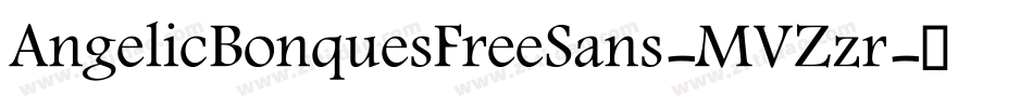 AngelicBonquesFreeSans-MVZzr字体转换