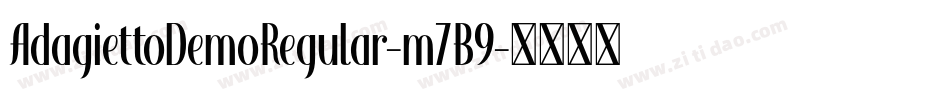 AdagiettoDemoRegular-m7B9字体转换