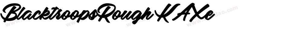 BlacktroopsRough-KAXe字体转换